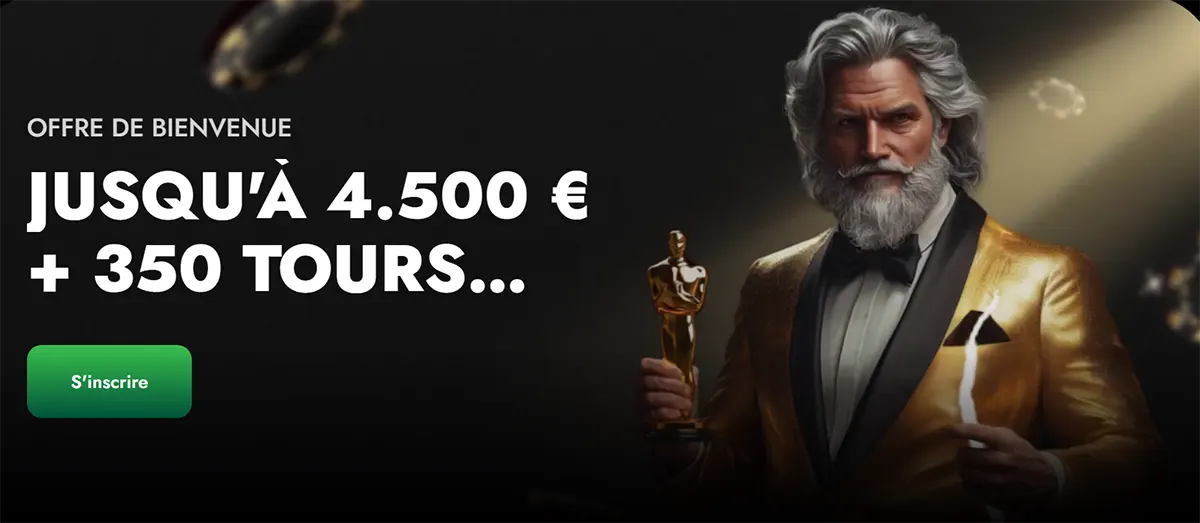 French welcome-offer banner reading “Offre de bienvenue jusqu’à 4.500 € + 350 tours…” with a green “S’inscrire” button, featuring a silver-haired man in a gold tux holding an award against a dark casino-themed background.